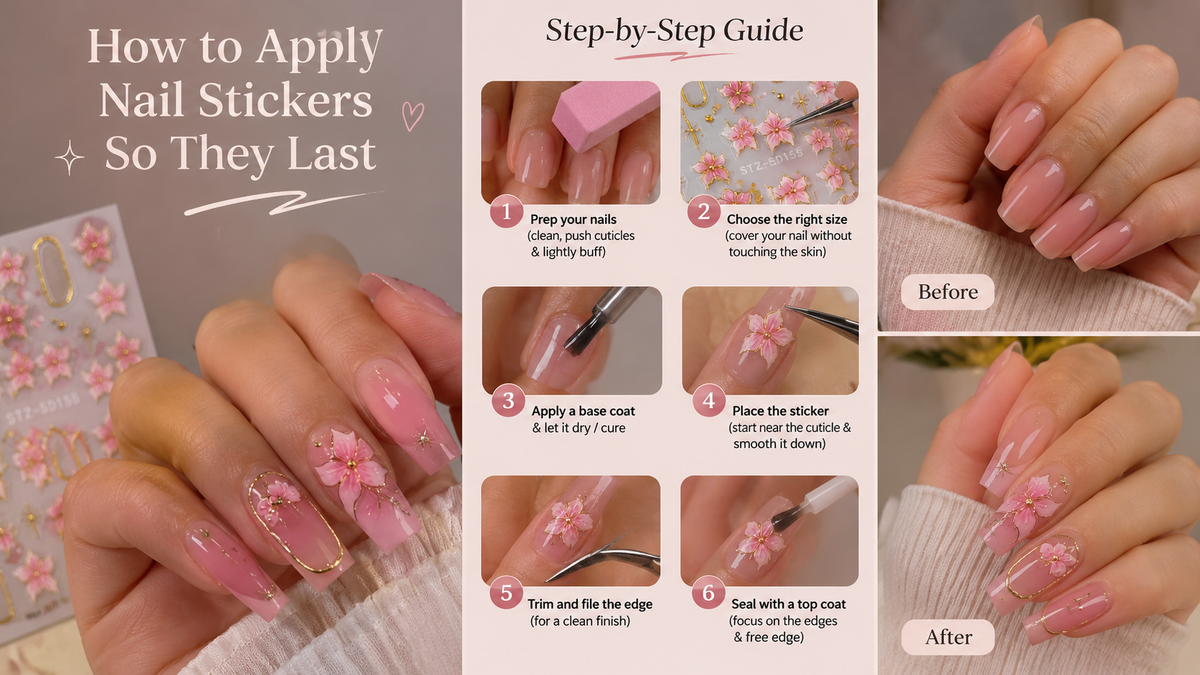 How to Apply Nail Stickers So They Last: A Beginner’s Guide