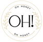 Oh Honey - Home